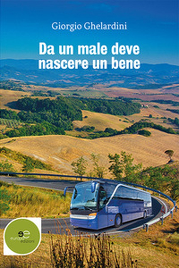 Da un male deve nascere un bene - Librerie.coop Da un male deve nascere un bene - Librerie.coop