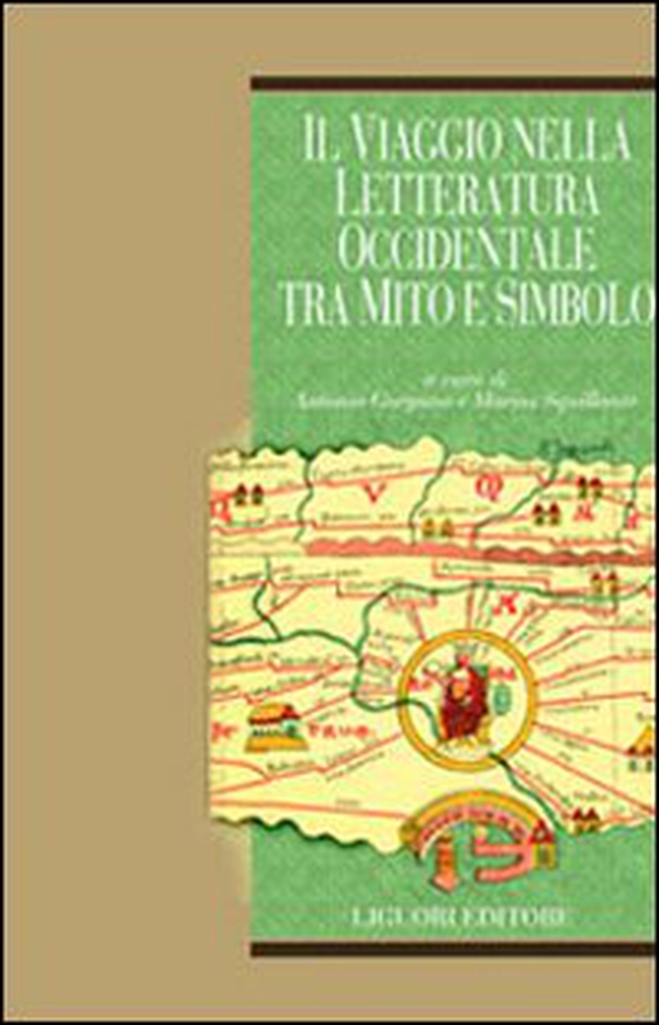 Il viaggio nella letteratura occidentale tra mito e simbolo - Librerie.coop Il viaggio nella letteratura occidentale tra mito e simbolo - Librerie.coop