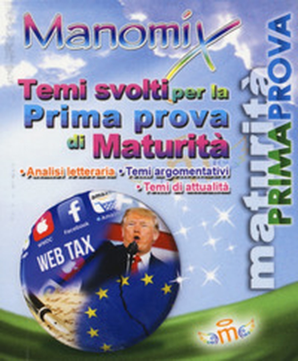 Manomix. Temi svolti per la prima prova di maturità - Librerie.coop Manomix. Temi svolti per la prima prova di maturità - Librerie.coop