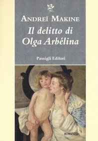 Il delitto di Olga Arbélina - Librerie.coop