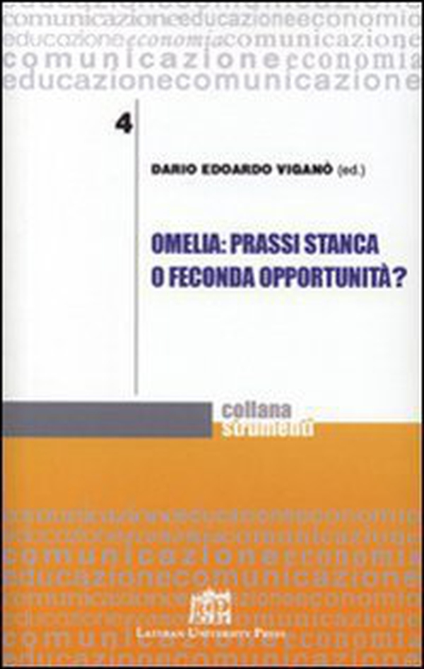 Omelia: prassi stanca o feconda opportunità? - Librerie.coop Omelia: prassi stanca o feconda opportunità? - Librerie.coop