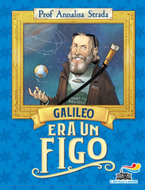 Galileo era un figo - Librerie.coop Galileo era un figo - Librerie.coop