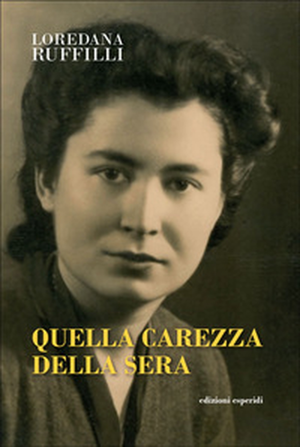 Quella carezza della sera - Librerie.coop Quella carezza della sera - Librerie.coop