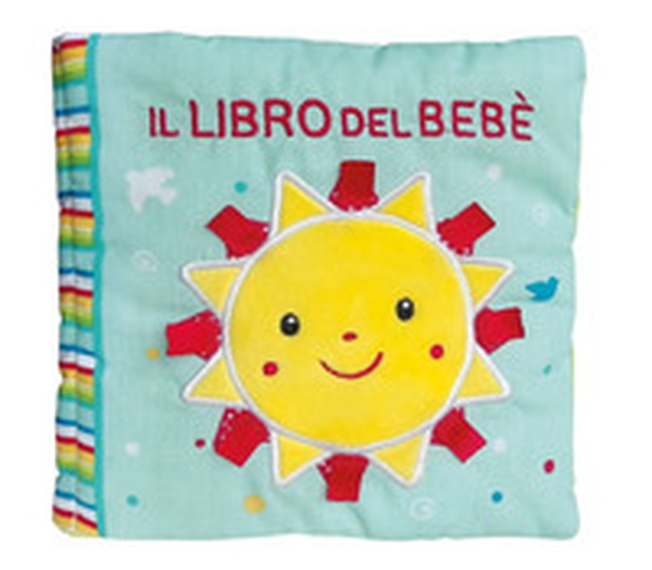 Il libro del bebè. Sole - Librerie.coop Il libro del bebè. Sole - Librerie.coop