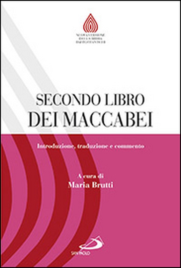 Secondo libro dei Maccabei. Introduzione, traduzione e commento - Librerie.coop Secondo libro dei Maccabei. Introduzione, traduzione e commento - Librerie.coop