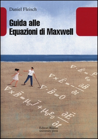 Guida alle equazioni di Maxwell - Librerie.coop