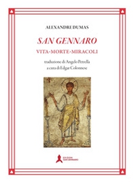 San Gennaro. Vita morte miracoli - Librerie.coop