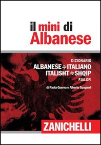 Il mini di Albanese. Dizionario albanese-italiano, italiano-albanese - Librerie.coop