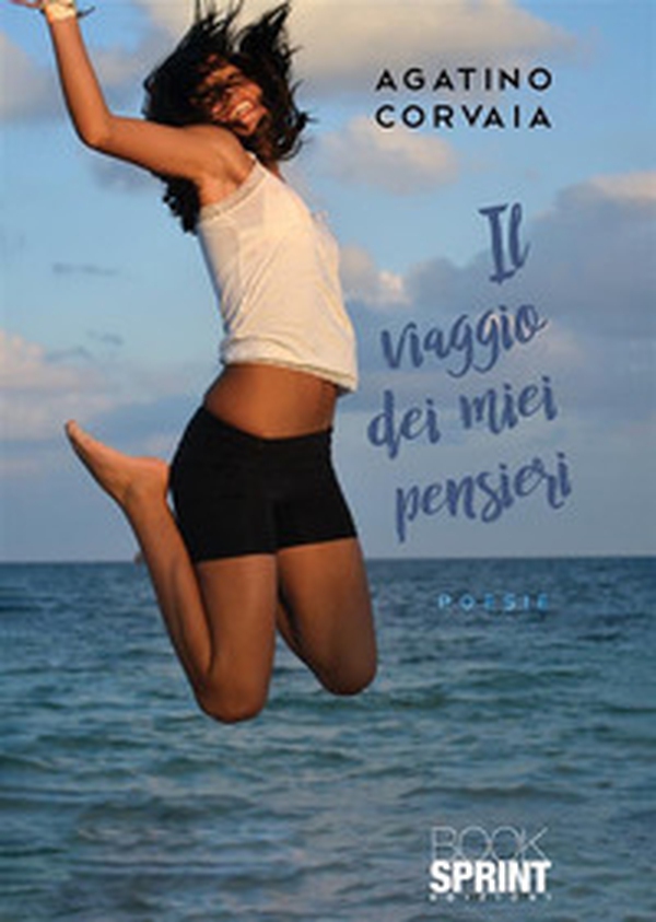 Il viaggio dei miei pensieri - Librerie.coop Il viaggio dei miei pensieri - Librerie.coop