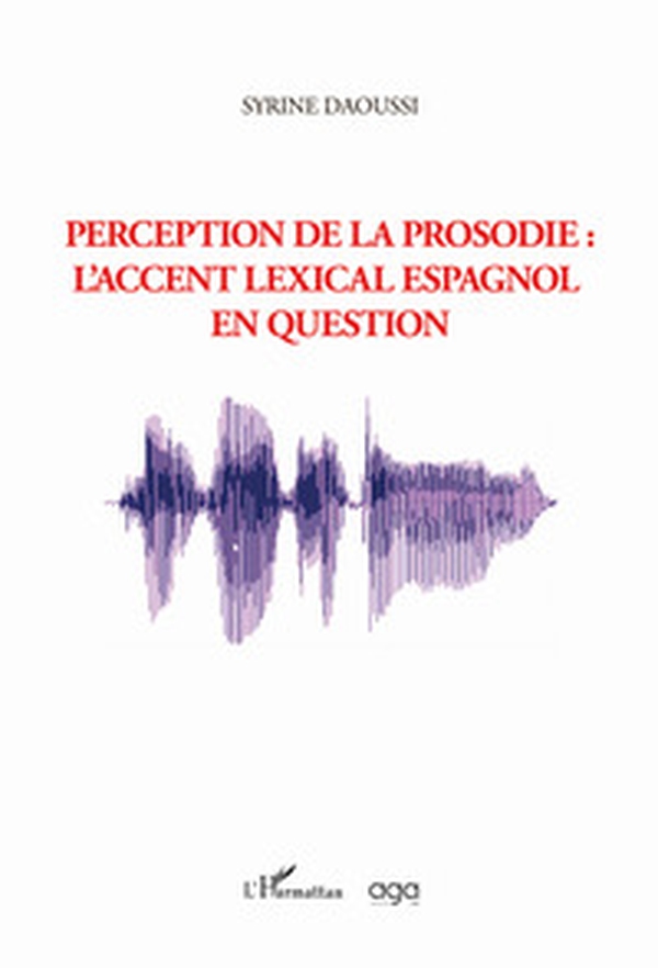 Perception de la prosodie: l'accent lexical espanol en question - Librerie.coop Perception de la prosodie: l'accent lexical espanol en question - Librerie.coop