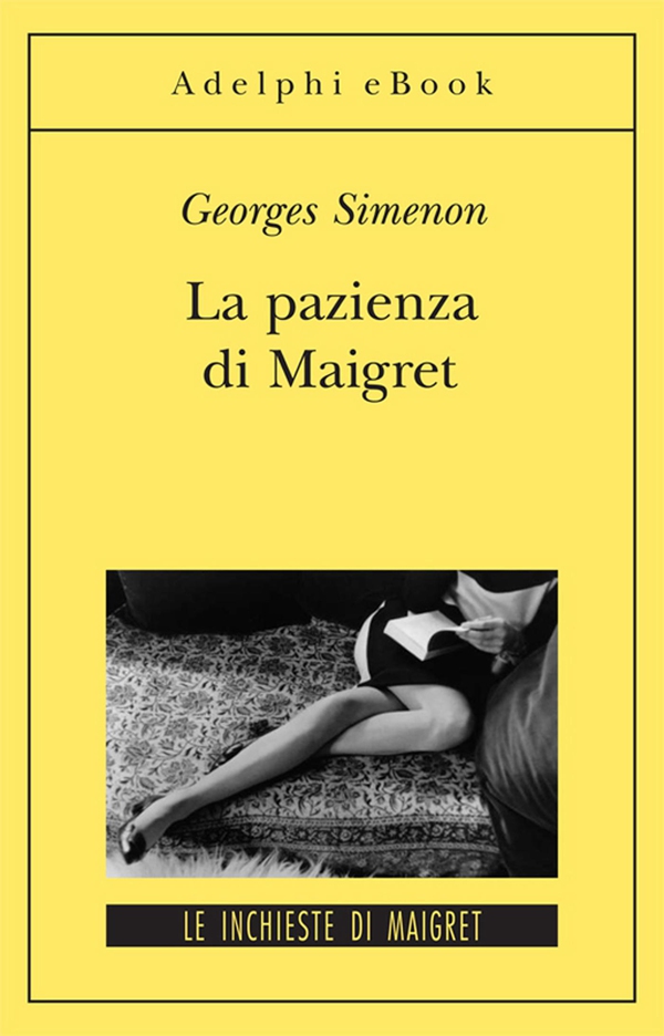 La pazienza di Maigret - Librerie.coop La pazienza di Maigret - Librerie.coop