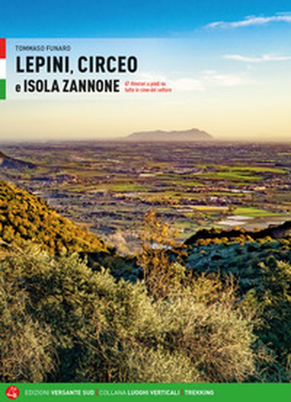 Lepini, Circeo e Isola Zannone. 67 itinerari a piedi su tutte le cime del settore - Librerie.coop Lepini, Circeo e Isola Zannone. 67 itinerari a piedi su tutte le cime del settore - Librerie.coop