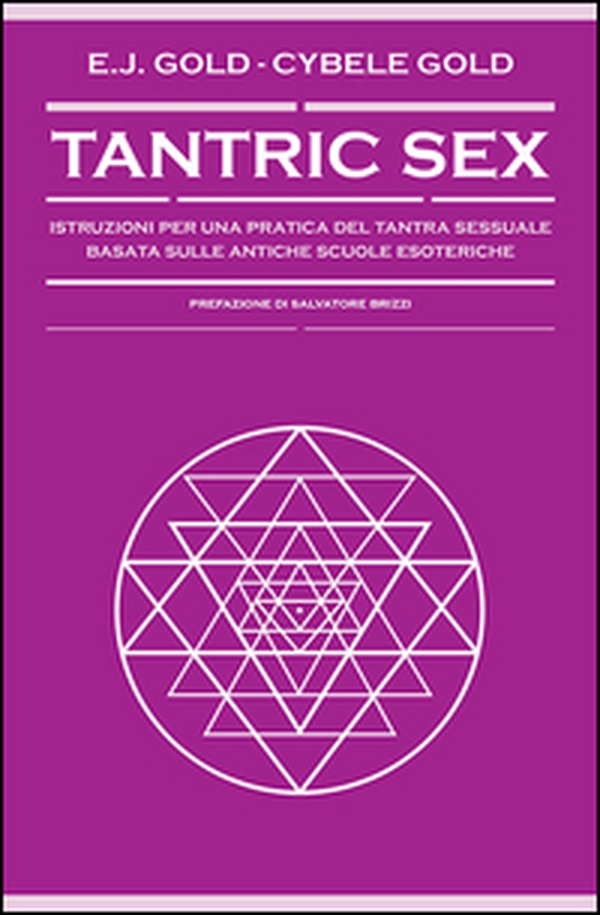 Tantric sex. Istruzioni per una pratica del tantra sessuale basato sulle antiche scuole esoteriche - Librerie.coop Tantric sex. Istruzioni per una pratica del tantra sessuale basato sulle antiche scuole esoteriche - Librerie.coop