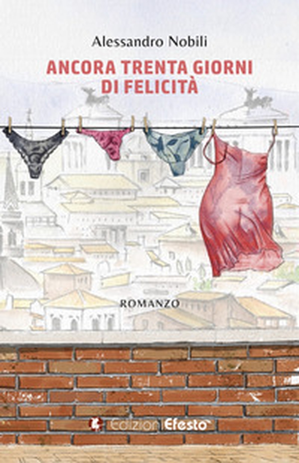 Ancora trenta giorni di felicità - Librerie.coop Ancora trenta giorni di felicità - Librerie.coop
