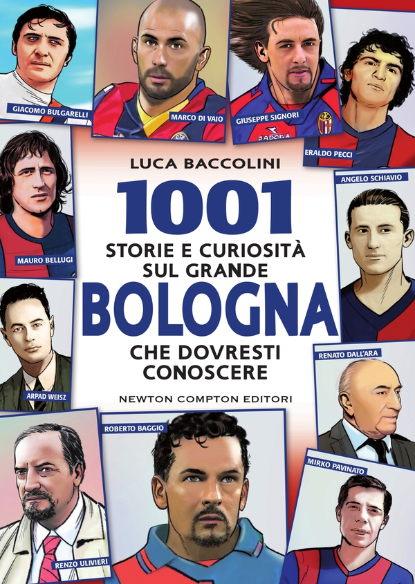 1001 storie e curiosità sul grande Bologna che dovresti conoscere - Librerie.coop 1001 storie e curiosità sul grande Bologna che dovresti conoscere - Librerie.coop