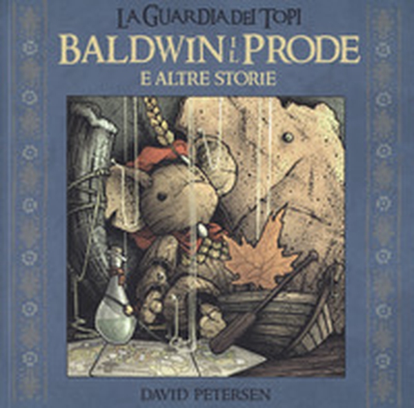 Baldwin il prode e altre storie. La guardia dei topi - Librerie.coop Baldwin il prode e altre storie. La guardia dei topi - Librerie.coop
