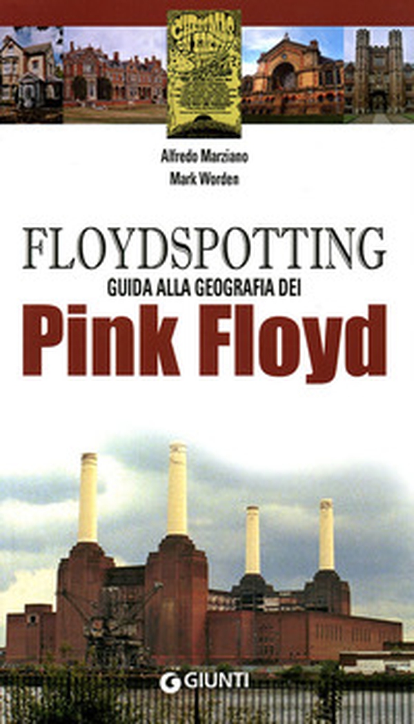 Floydspotting. Guida alla geografia dei Pink Floyd - Librerie.coop Floydspotting. Guida alla geografia dei Pink Floyd - Librerie.coop