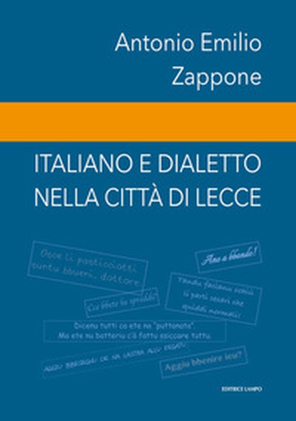 Italiano e dialetto nella città di Lecce - Librerie.coop Italiano e dialetto nella città di Lecce - Librerie.coop