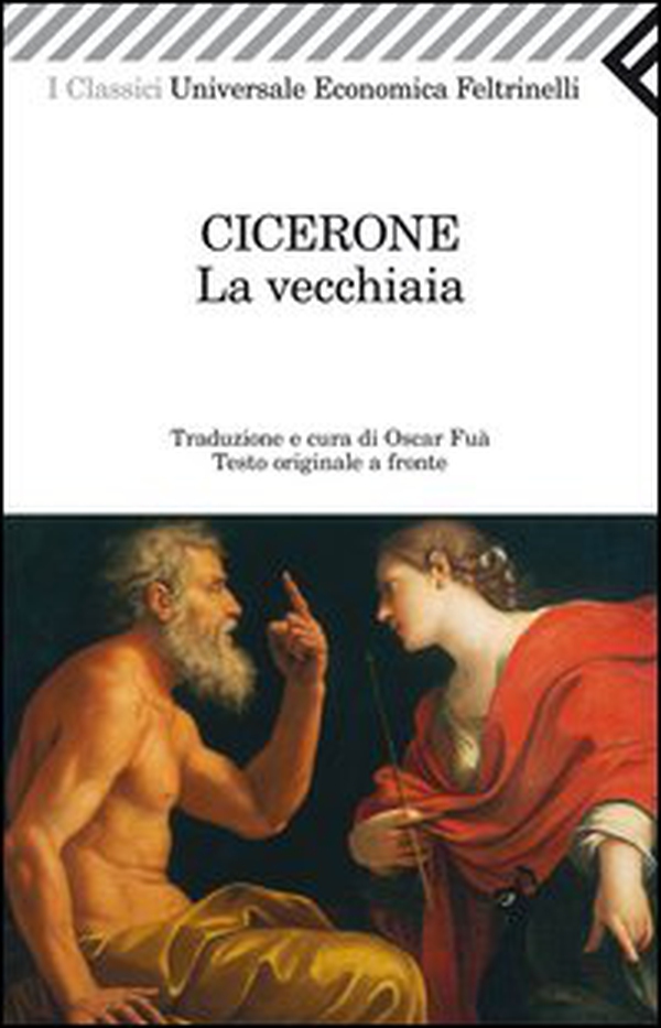 La vecchiaia. Testo latino a fronte - Librerie.coop La vecchiaia. Testo latino a fronte - Librerie.coop