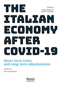 The italian economy after Covid-19. Short-term costs and long-term adjustments - Librerie.coop