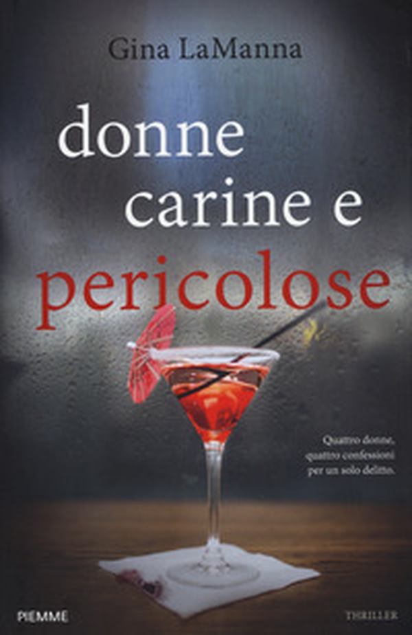 Donne carine e pericolose - Librerie.coop Donne carine e pericolose - Librerie.coop