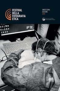 Festival della fotografia etica 2020. Ediz. italiana e inglese - Librerie.coop