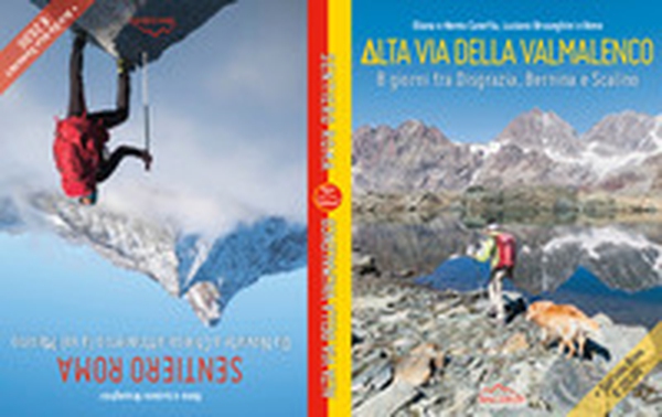 Alta Via Della Valmalenco-Sentiero Roma. 8 giorni tra Disgrazia, Bernina e Scalino; Da Novate a Chiesa attraverso la val Masino - Librerie.coop Alta Via Della Valmalenco-Sentiero Roma. 8 giorni tra Disgrazia, Bernina e Scalino; Da Novate a Chiesa attraverso la val Masino - Librerie.coop
