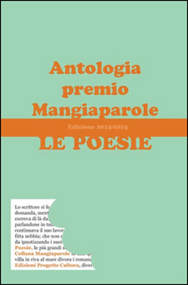 Le poesie. Antologia premio Mangiaparole 2014-2015 - Librerie.coop Le poesie. Antologia premio Mangiaparole 2014-2015 - Librerie.coop