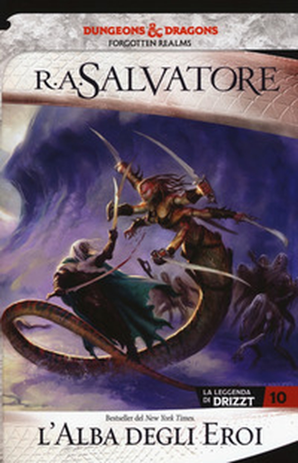 L'alba degli eroi. La leggenda di Drizzt. Forgotten realms - Vol. 10 - Librerie.coop L'alba degli eroi. La leggenda di Drizzt. Forgotten realms - Vol. 10 - Librerie.coop