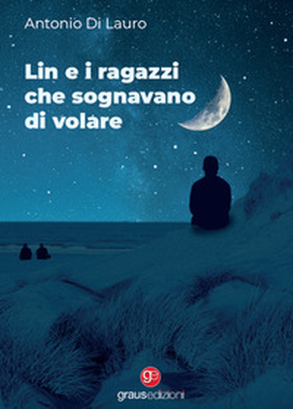 Lin e i ragazzi che sognavano di volare - Librerie.coop Lin e i ragazzi che sognavano di volare - Librerie.coop