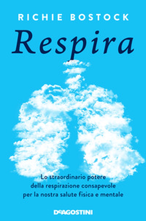 Respira. Lo straordinario potere della respirazione consapevole per la nostra salute fisica e mentale - Librerie.coop Respira. Lo straordinario potere della respirazione consapevole per la nostra salute fisica e mentale - Librerie.coop
