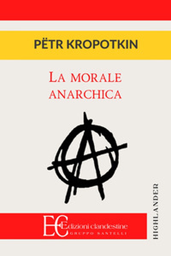La morale anarchica - Librerie.coop La morale anarchica - Librerie.coop