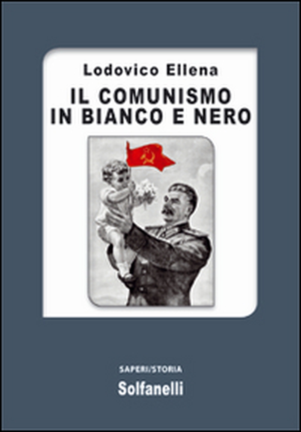 Il comunismo in bianco e nero - Librerie.coop Il comunismo in bianco e nero - Librerie.coop