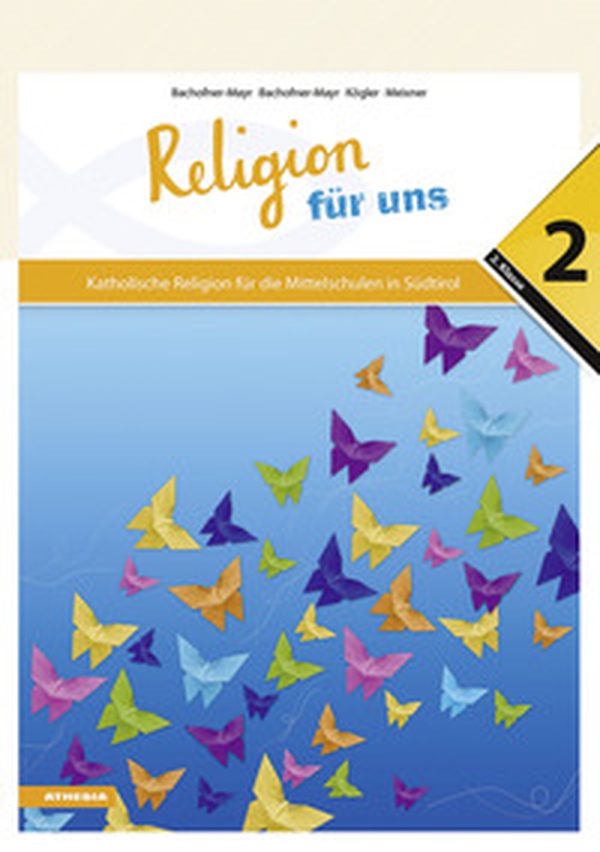 Religion für uns. Katholische Religion für die Mittelschulen in Südtirol - Vol. 2 - Librerie.coop Religion für uns. Katholische Religion für die Mittelschulen in Südtirol - Vol. 2 - Librerie.coop