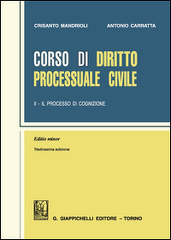 Corso di diritto processuale civile. Ediz. minore - Librerie.coop Corso di diritto processuale civile. Ediz. minore - Librerie.coop