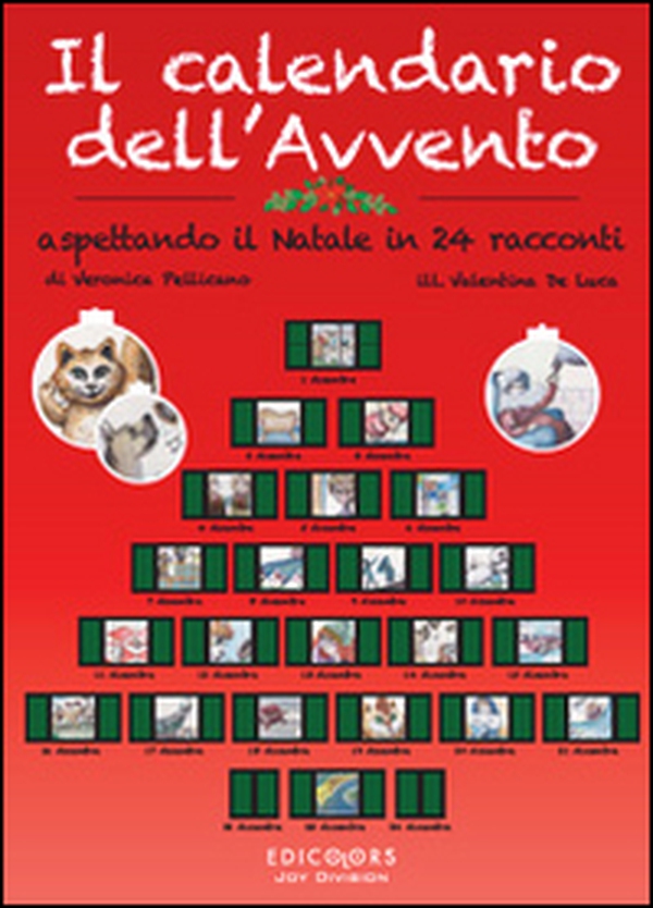 Il calendario dell'Avvento. Aspettando il Natale in 24 racconti - Librerie.coop Il calendario dell'Avvento. Aspettando il Natale in 24 racconti - Librerie.coop