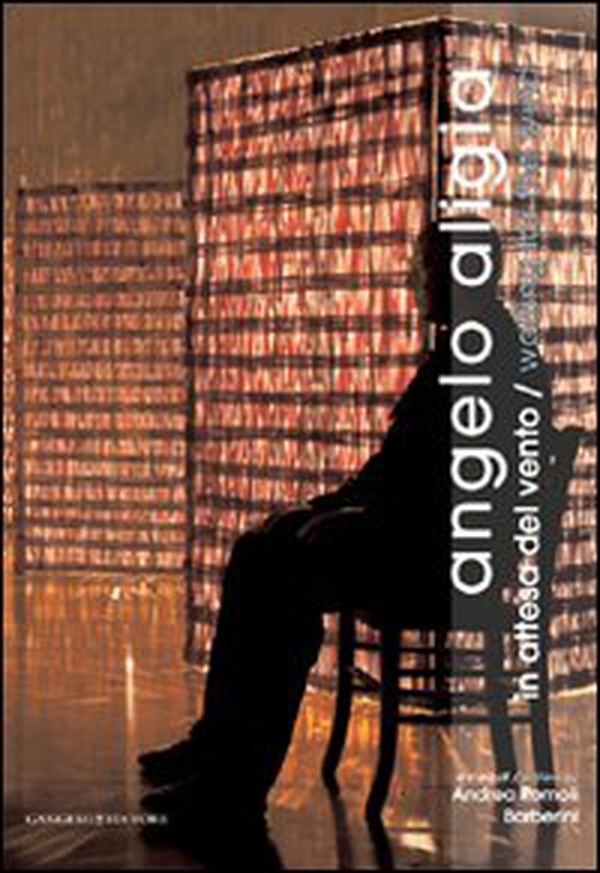 Angelo Aligia. In attesa del vento. Ediz. italiana e inglese - Librerie.coop Angelo Aligia. In attesa del vento. Ediz. italiana e inglese - Librerie.coop