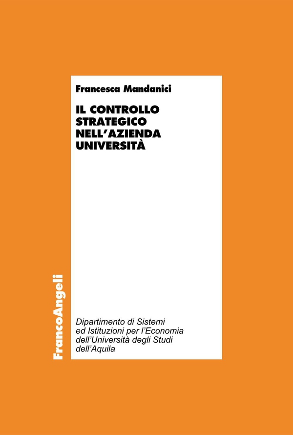 Il controllo strategico nell'azienda università - Librerie.coop Il controllo strategico nell'azienda università - Librerie.coop