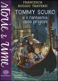 Tommy Scuro e il fantasma delle prigioni - Librerie.coop