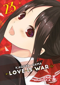 Kaguya-sama. Love is war - Vol. 23 - Librerie.coop