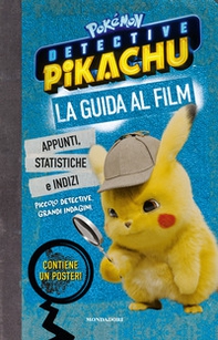 Detective Pikachu. Pokémon. La guida al film - Librerie.coop