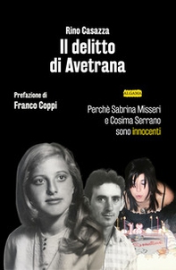 Il delitto di Avetrana. Perché Sabrina Misseri e Cosima Serrano sono innocenti - Librerie.coop