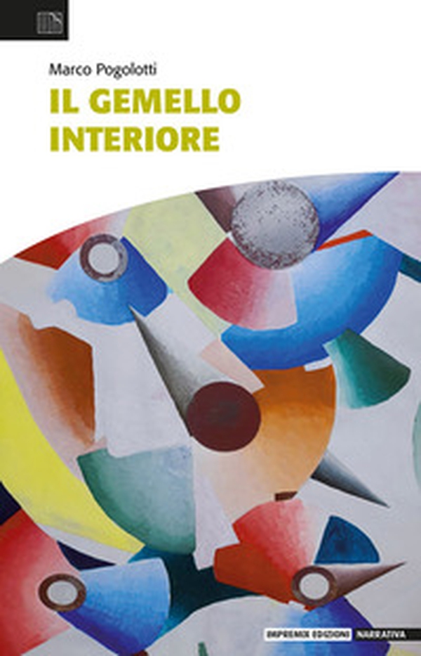 Il gemello interiore - Librerie.coop Il gemello interiore - Librerie.coop