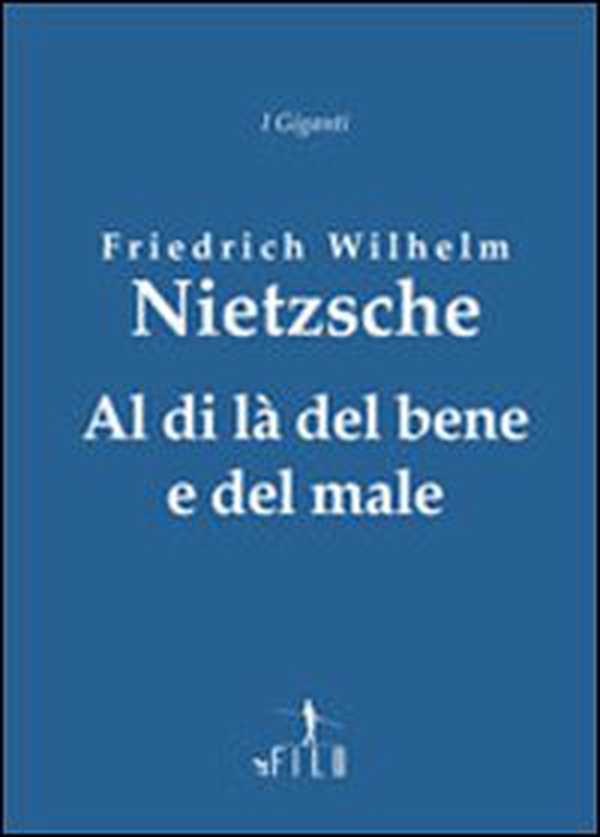 Al di là del bene e del male - Librerie.coop Al di là del bene e del male - Librerie.coop