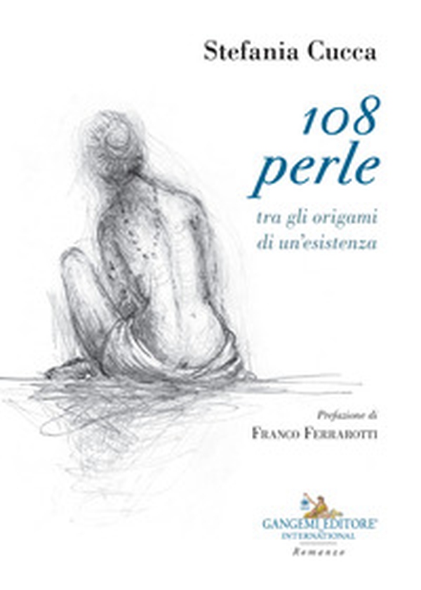 108 perle tra gli origami di un'esistenza - Librerie.coop 108 perle tra gli origami di un'esistenza - Librerie.coop