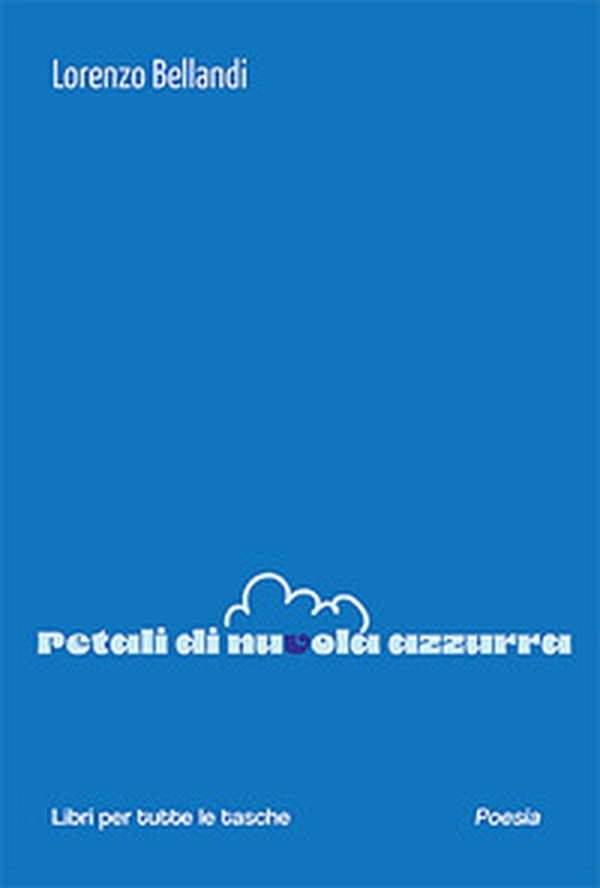 Petali di nuvola azzurra - Librerie.coop Petali di nuvola azzurra - Librerie.coop