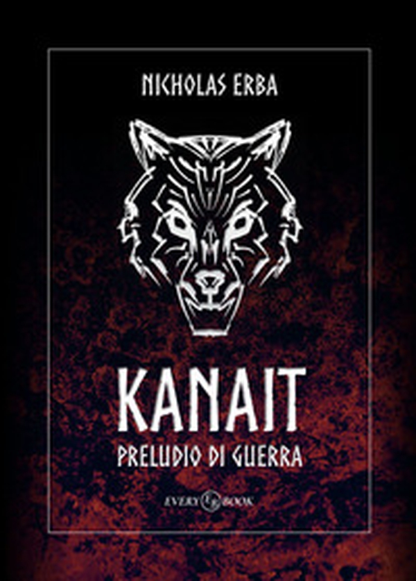Kanait. Preludio di guerra - Librerie.coop Kanait. Preludio di guerra - Librerie.coop
