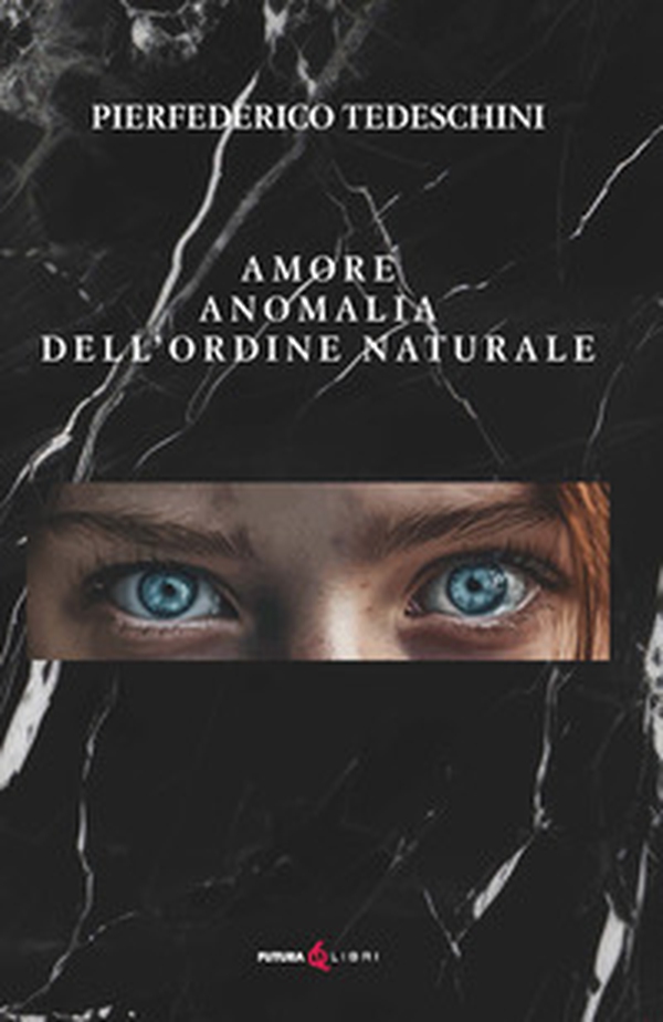Amore anomalia dell'ordine naturale - Librerie.coop Amore anomalia dell'ordine naturale - Librerie.coop