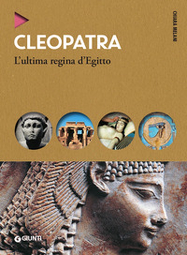 Cleopatra. L'ultima regina d'Egitto - Librerie.coop Cleopatra. L'ultima regina d'Egitto - Librerie.coop