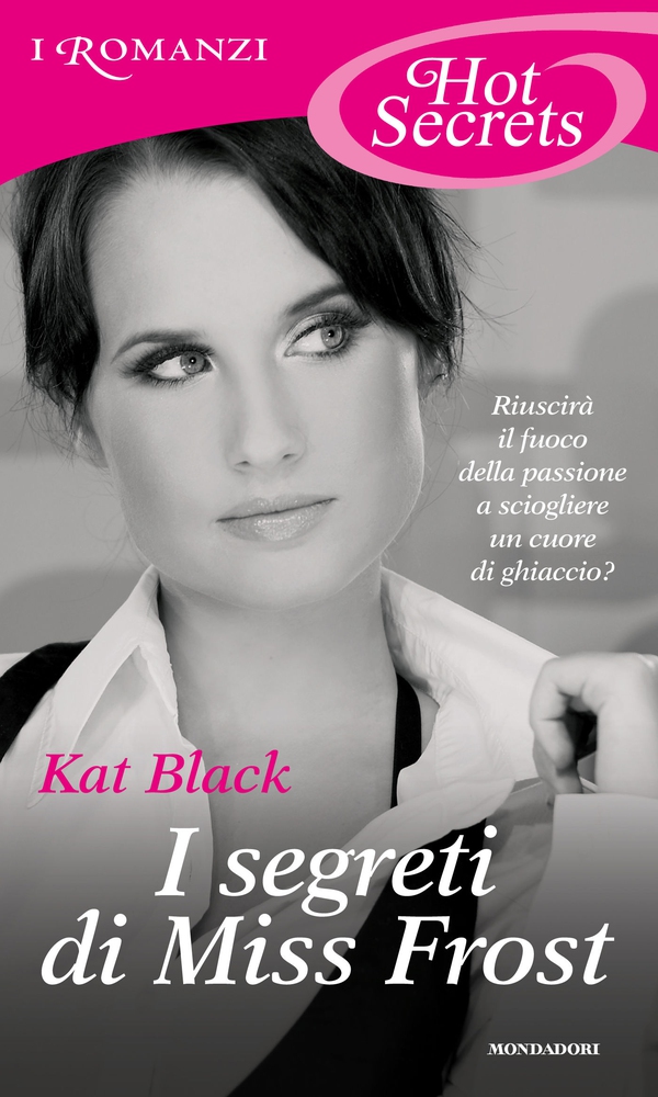 I segreti di Miss Frost (Romanzi Hot Secrets) - Librerie.coop I segreti di Miss Frost (Romanzi Hot Secrets) - Librerie.coop